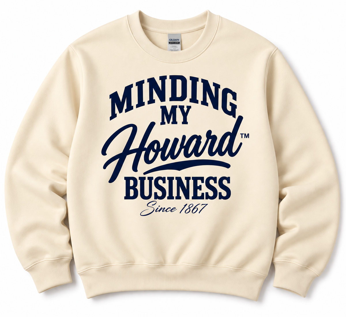 Minding My Howard Business Since 1867 Sweatshirt | HU Bison | HBCU