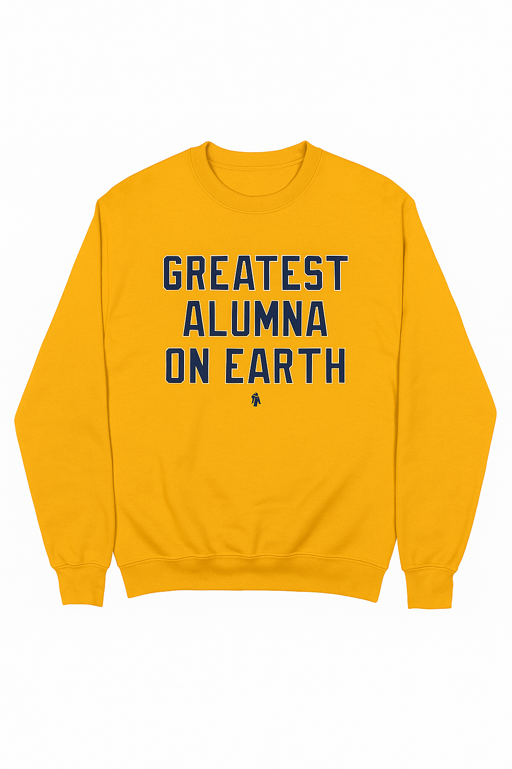 Greatest Alumna on Earth Apparel