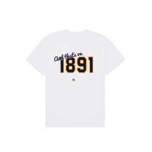 And That's On 1891 T-shirt, Crewneck, and Hoodie Apparel